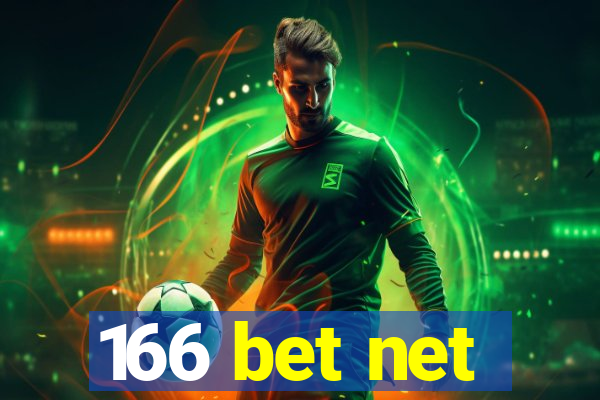 166 bet net